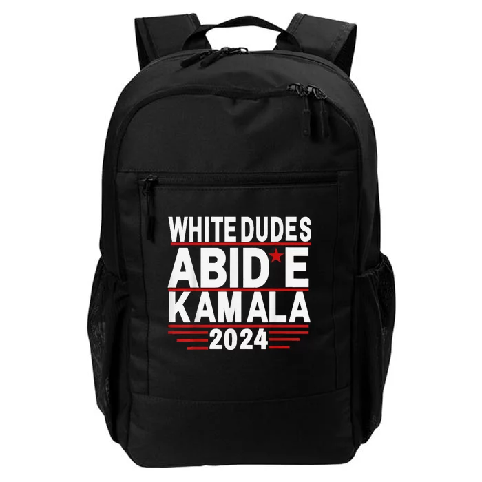 White Dudes For Trump Kamala Harris 2024 Support Daily Commute Backpack