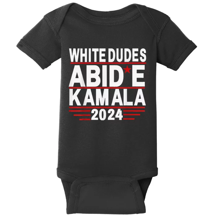 White Dudes For Trump Kamala Harris 2024 Support Baby Bodysuit