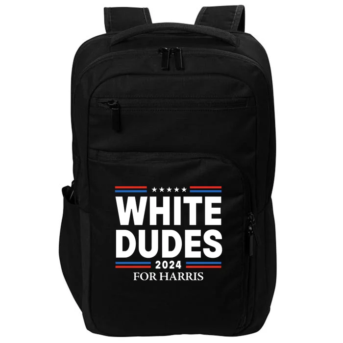 White Dudes For Harris 2024 Impact Tech Backpack