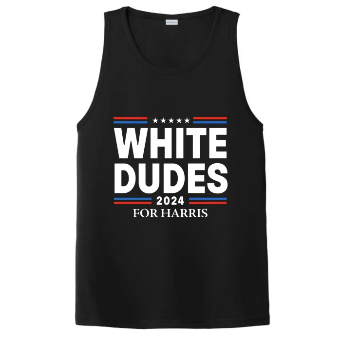 White Dudes For Harris 2024 Performance Tank