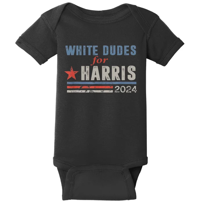 White Dudes For Kamala Harris Baby Bodysuit