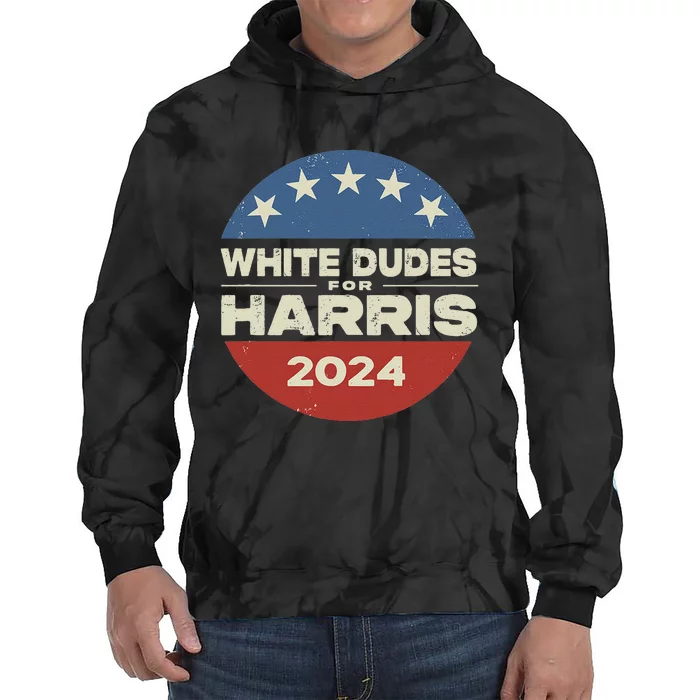 White Dudes For Harris Kamala 2024 Tie Dye Hoodie