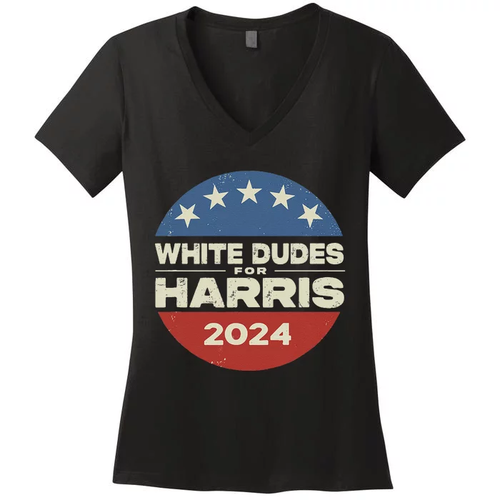 White Dudes For Harris Kamala 2024 Women's V-Neck T-Shirt