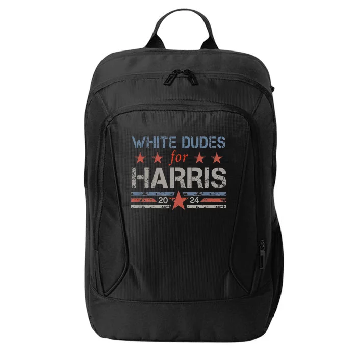 White Dudes For Kamala Harris Kamala Harris 2024 City Backpack