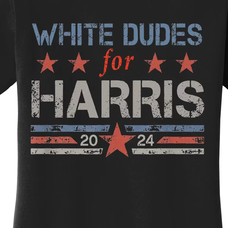 White Dudes For Kamala Harris Kamala Harris 2024 Women's T-Shirt