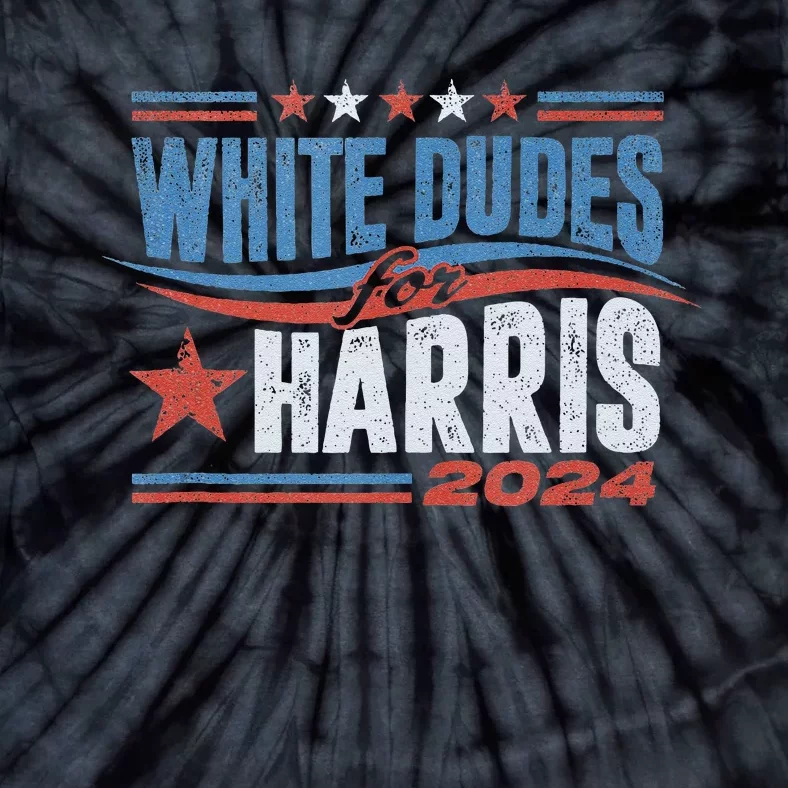 White Dudes For Kamala Harris 2024 For President Election Tie-Dye T-Shirt