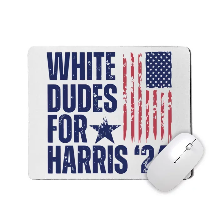 White Dudes For Harris Election 2024 Mousepad