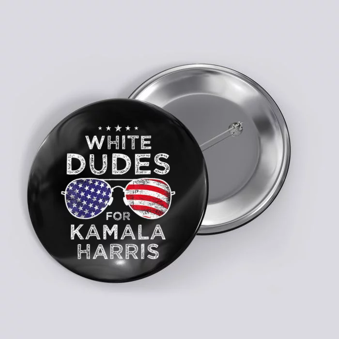 White Dudes For Kamala Harris Sunglasses Button