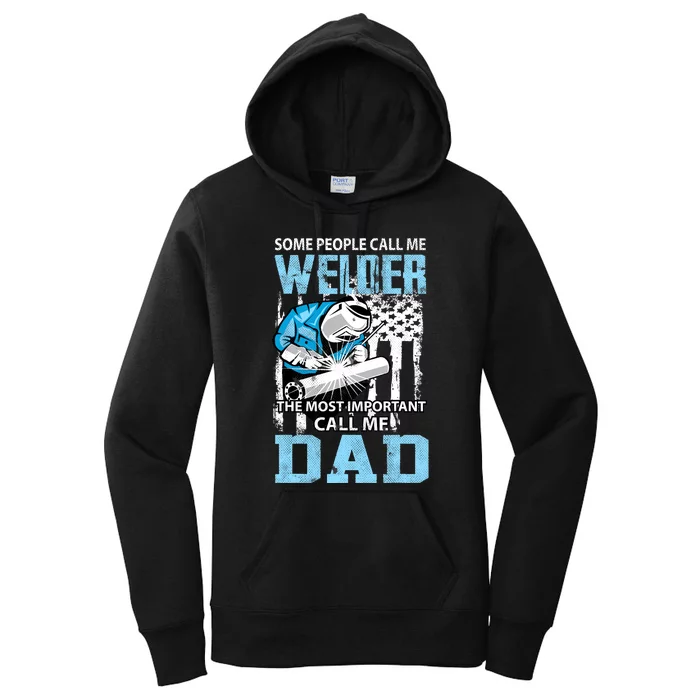 Welder Dad Fathers Day Funny Daddy Welding Dad Women's Pullover Hoodie