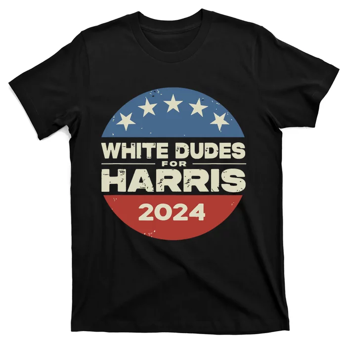 White Dudes For Harris Kamala 2024 T-Shirt