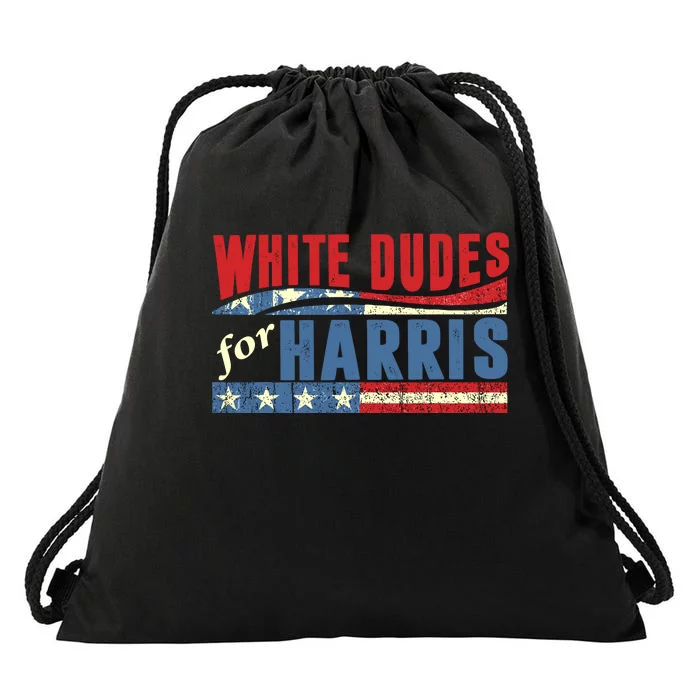 White Dudes For Harris 2024 For President Election Voting 2024 Drawstring Bag