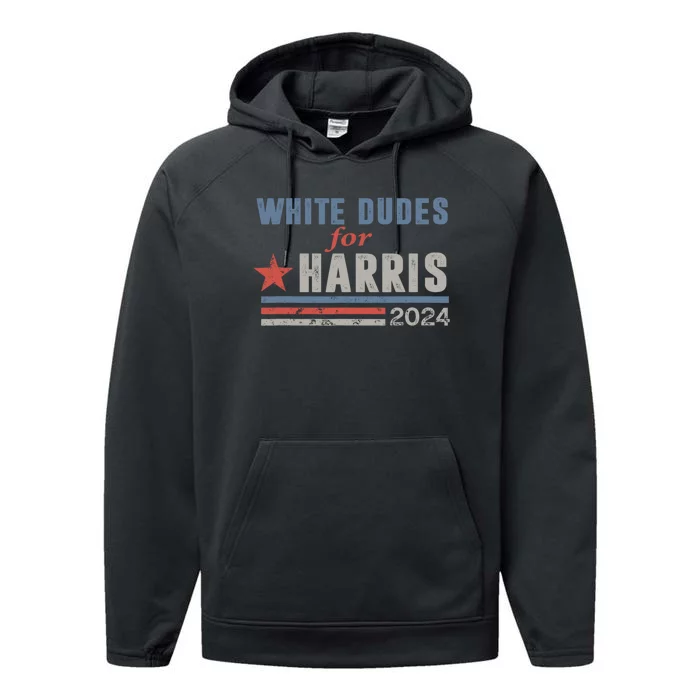 White Dudes For Harris 2024 For President Performance Fleece Hoodie