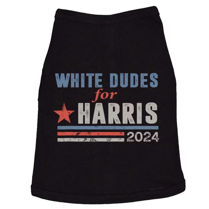 White Dudes For Harris 2024 For President Doggie Tank