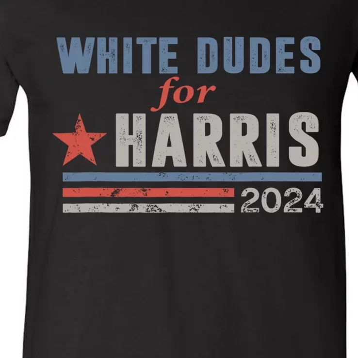 White Dudes For Harris 2024 For President V-Neck T-Shirt