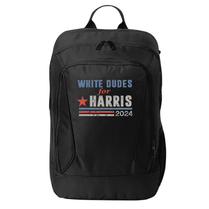 White Dudes For Harris 2024 For President City Backpack