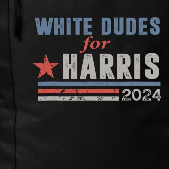 White Dudes For Harris 2024 For President Daily Commute Backpack