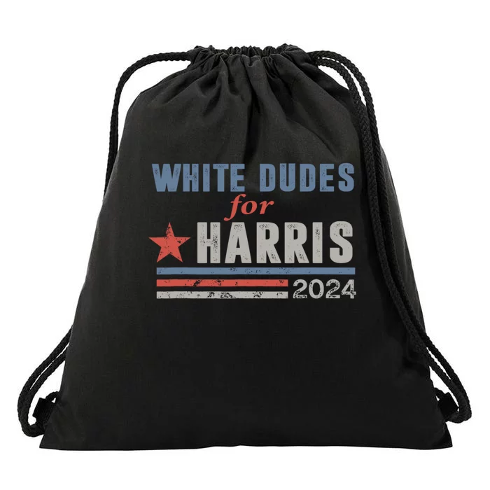 White Dudes For Harris 2024 For President Drawstring Bag