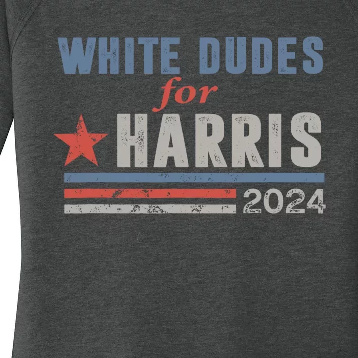 White Dudes For Harris 2024 For President Women's Perfect Tri Tunic Long Sleeve Shirt