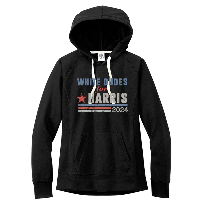 White Dudes For Harris 2024 For President Women's Fleece Hoodie