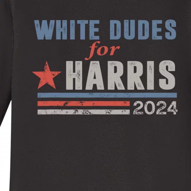 White Dudes For Harris 2024 For President Baby Long Sleeve Bodysuit