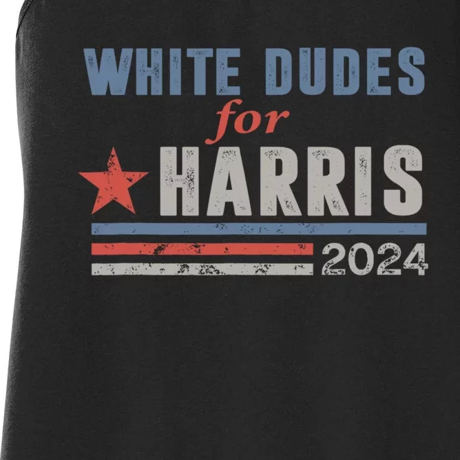 White Dudes For Harris 2024 For President Women's Racerback Tank