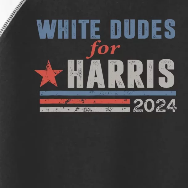 White Dudes For Harris 2024 For President Toddler Fine Jersey T-Shirt