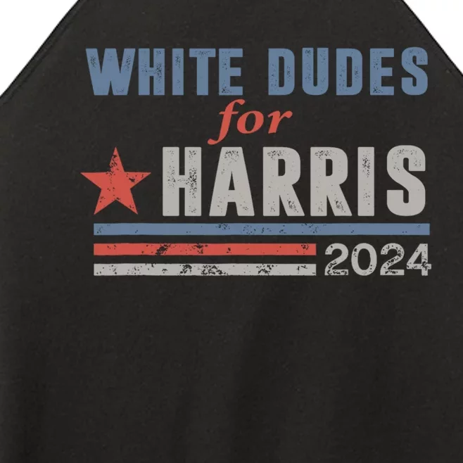 White Dudes For Harris 2024 For President Women’s Perfect Tri Rocker Tank