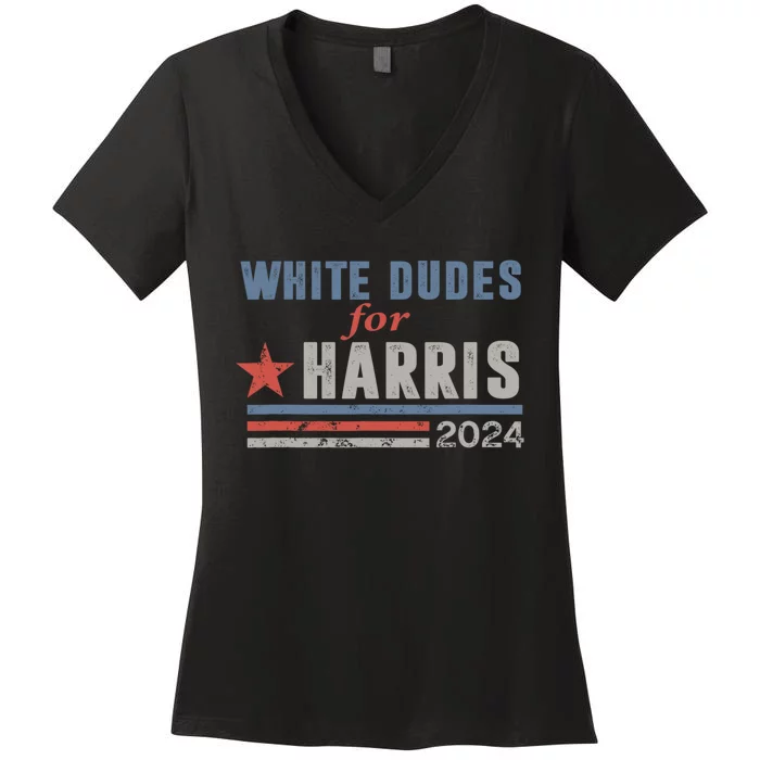 White Dudes For Harris 2024 For President Women's V-Neck T-Shirt