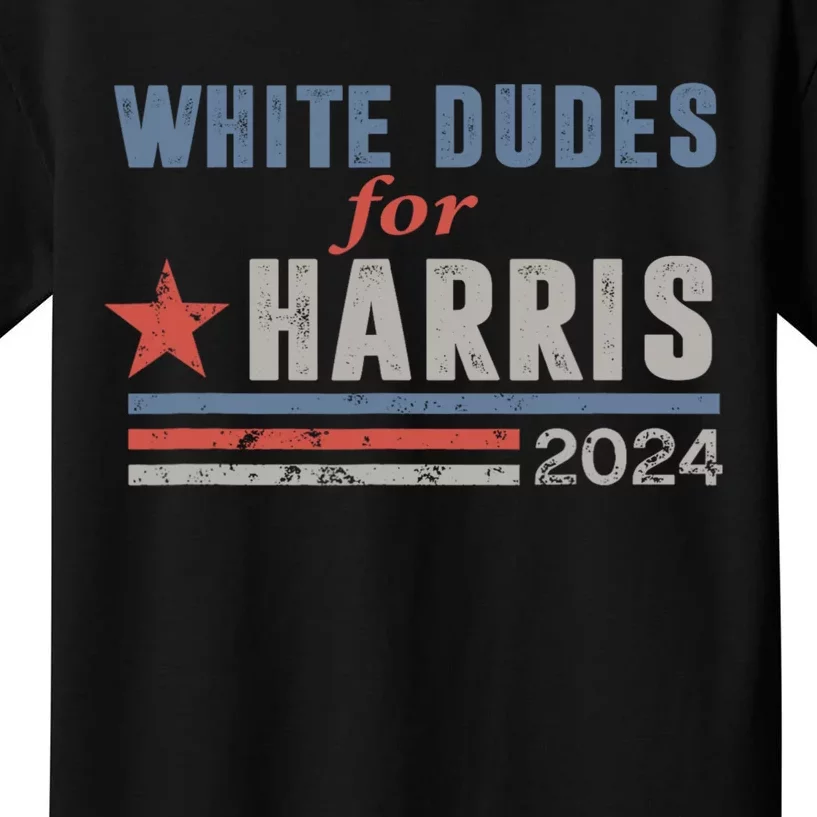 White Dudes For Harris 2024 For President Kids T-Shirt