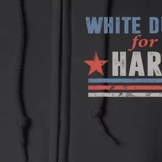 White Dudes For Harris 2024 For President Full Zip Hoodie