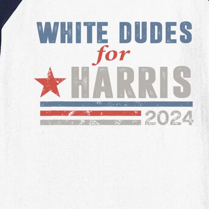 White Dudes For Harris 2024 For President Baseball Sleeve Shirt