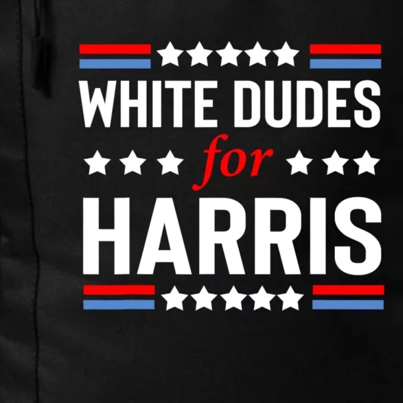 White Dudes For Harris 2024 For President Daily Commute Backpack