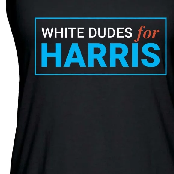 White Dudes For 2024 President White Dudes For Kamala Harris Ladies Essential Flowy Tank