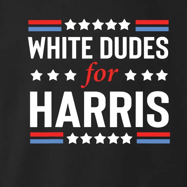 White Dudes For Kamala Harris Toddler Hoodie