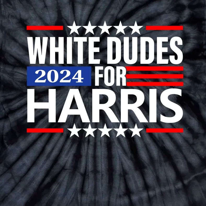 White Dudes For Harris 2024 For President Election Voting 2024 Tie-Dye T-Shirt