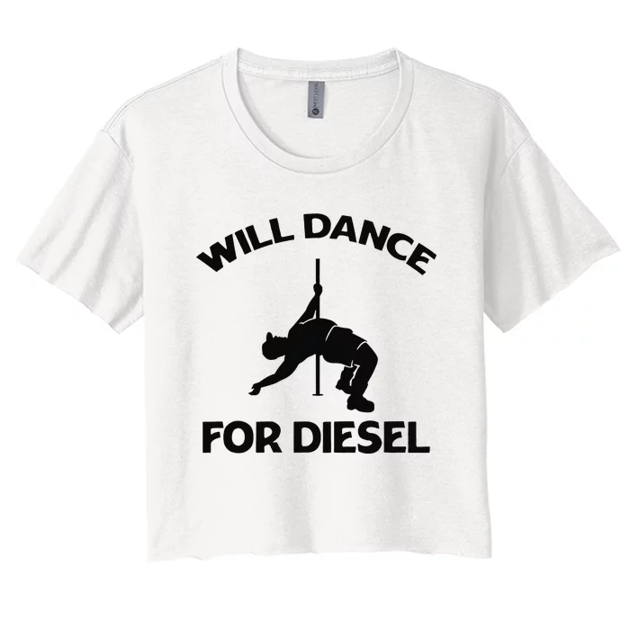 Will Dance For Diesel Funny Fat Guy Fat Man Pole Dance Women's Crop Top Tee