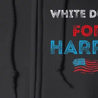 White Dudes For Harris President 2024 Election Full Zip Hoodie