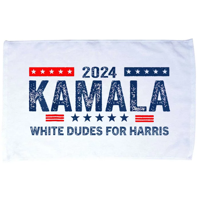 White Dudes For Kamala Harris 2024 For President Election Microfiber Hand Towel