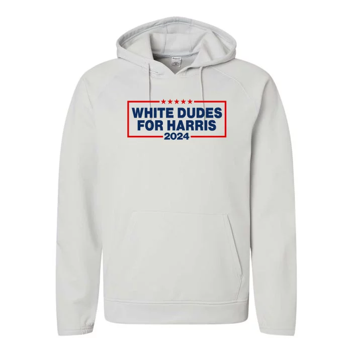 White Dudes For Harris 2024 For President Election Voting 2024 Performance Fleece Hoodie