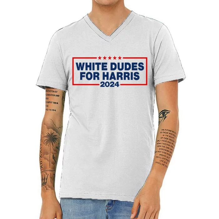 White Dudes For Harris 2024 For President Election Voting 2024 V-Neck T-Shirt