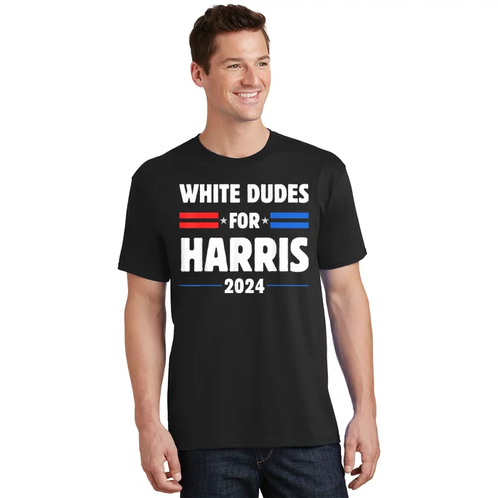 White Dudes For President Harris 2024 T-Shirt