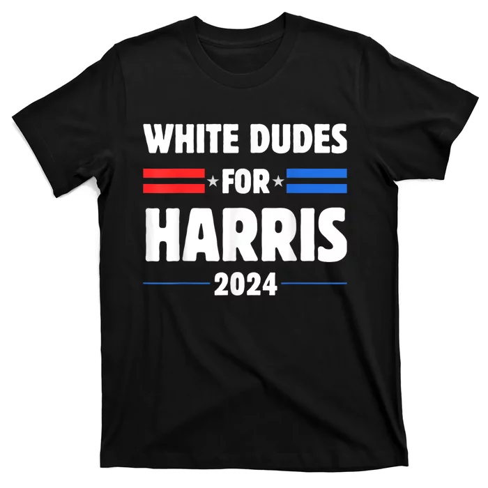 White Dudes For President Harris 2024 T-Shirt