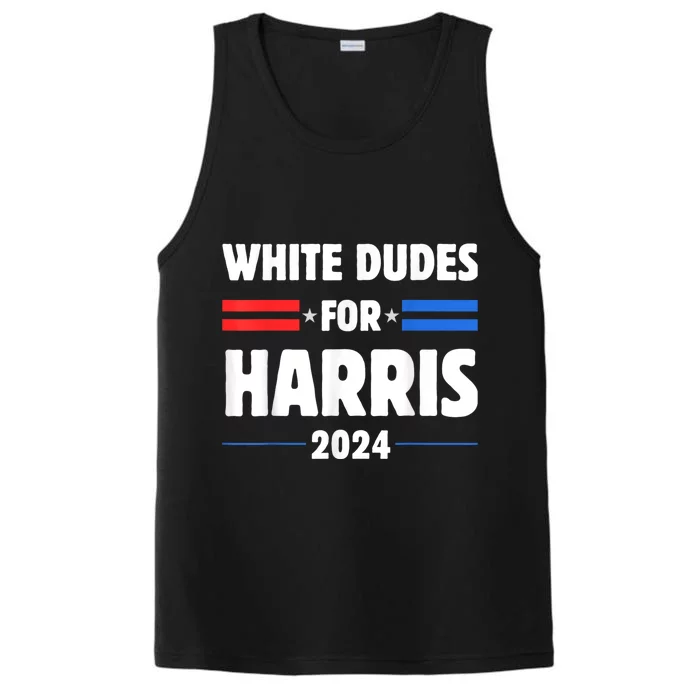 White Dudes For President Harris 2024 Performance Tank