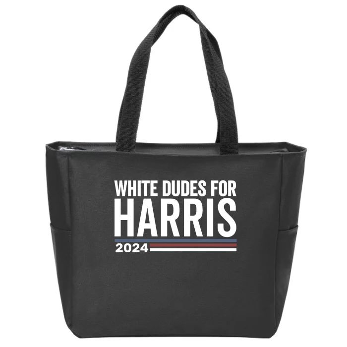 White Dudes For Harris 2024 Zip Tote Bag