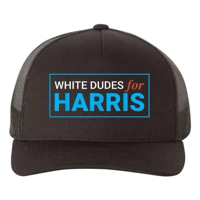 White Dudes For Kamalaharris Yupoong Adult 5-Panel Trucker Hat