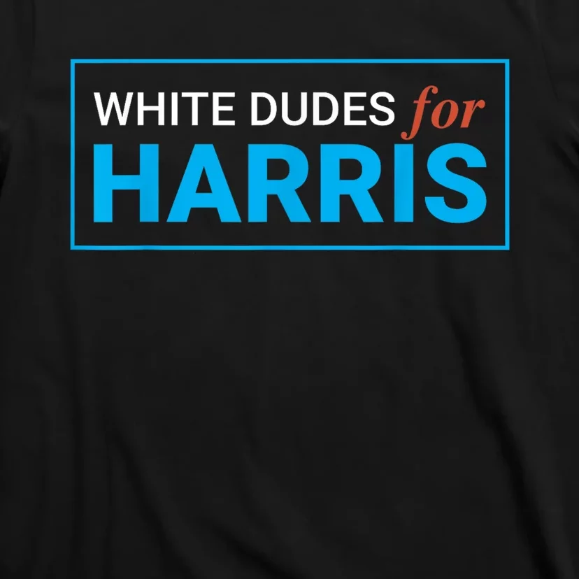 White Dudes For Kamalaharris T-Shirt