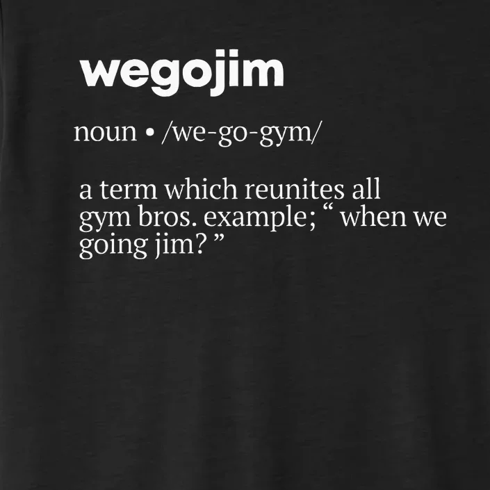 WeGoJim Definition Funny Gym Pump Cover Oversized ChromaSoft Performance T-Shirt