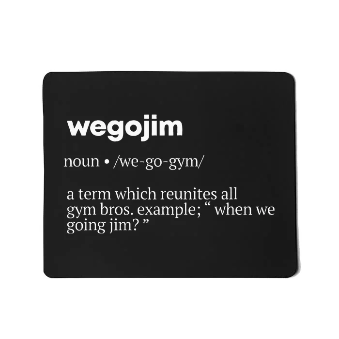 WeGoJim Definition Funny Gym Pump Cover Oversized Mousepad