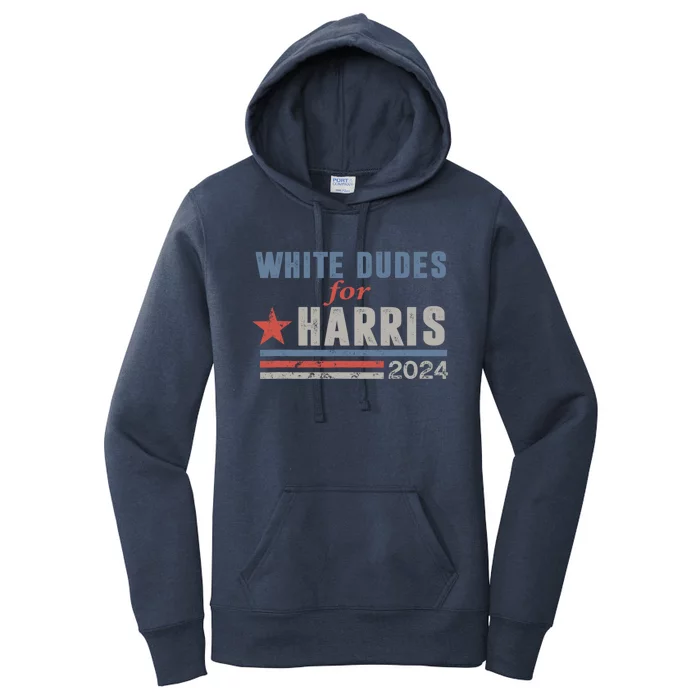 White Dudes For Harris 2024 For President Women's Pullover Hoodie