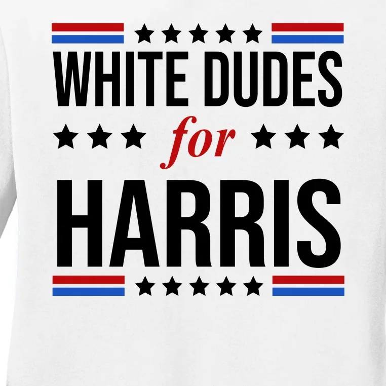 White Dudes For Kamala Harris Election Ladies Long Sleeve Shirt